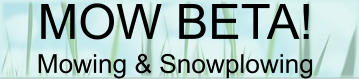 MOW BETA! Mowing & Snowplowing