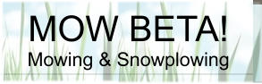 MOW BETA! Mowing & Snowplowing